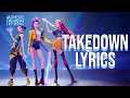 Download Lagu Takedown Lyrics (From \