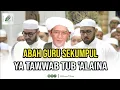 QOSIDAH YAA TAWWAB TUB 'ALAINA ( Lirik + Terjemahan) ||  ABAH GURU SEKUMPUL