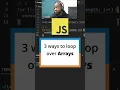 Three ways to loop over arrays in Javascript Typescript