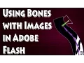 Adobe Flash CS4 Tutorial - Applying Bones to Images and Photoshop Files
