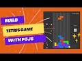How to Make a Tetris game using p5 js - Step by step JS Game EP-2