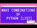 Make All Combinations of a Python List with Itertools Permutations in Python Anagram in Python