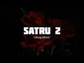 SATRU 2 - Denny Caknan (Lirik Video)
