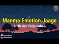 Manma Emotion Jaage Lirik dan Terjemahan || Dilwale