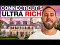 Where The Ultra Wealthy ACTUALLY Live in Connecticut