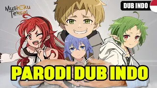 MUSHOKU TENSEI S1 | PARODI DUB INDO