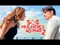 Download Lagu SOS Mulheres Ao Mar 2 | Comédia Romântica | Filme Brasileiro Completo