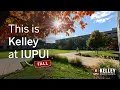 This is Kelley at IUPUI Fall