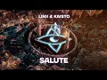 Download Lagu LinX \u0026 KAISTO - Salute