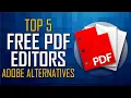 Top 5 Best FREE PDF Editors Acrobat Alternatives