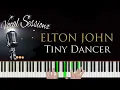 Tiny Dancer - ELTON JOHN 1971 Piano cover with Acapella TUTORIAL
