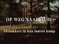 Download Lagu Op weg naar huis, Molukkers in hun laatste kamp - documentaire van Mary Hehuat