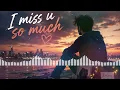 I Miss U So Much ❤️ | Emotional English Love Song (Male Voice)