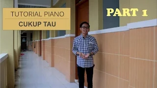 Download Tutorial Piano Cukup Tau-Rizky Febian by Adi PART 1 MP3