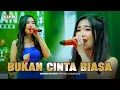 BUKAN CINTA BIASA - ADINDA RAHMA OM NIRWANA COMEBACK