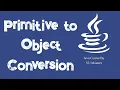 Primitive to Wrapper Conversion Java Lecture 32 Urdu Hindi