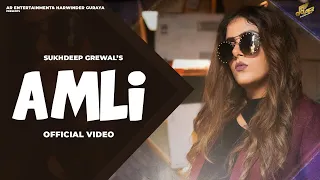 Amli | Sukhdeep Grewal | DJ Duster | AR Entertainment | Latest Punjabi Music 2022