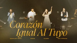 Corazón Igual Al Tuyo - Diante do Trono, Isaque, Julissa & Ceci Márquez