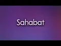 🔴 Najwa Latif, Syam Kamarul ft Sleeq - Sahabat (Lirik)