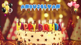 ANBUSELVAN Happy Birthday Song – Happy Birthday to You