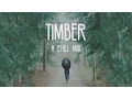 Download Lagu Timber | A Chill Mix