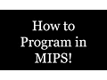 How to Program in MIPS QTSpim Beginner