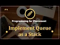 Problem 9 Implement Queue as a Stack Programming Questions for Placement Preparation CampusX