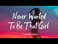 Never Wanted To Be That Girl  - Carly Pearce  [Lyrics] | Larosita Lyrics 🎵