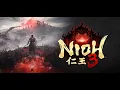 Lagu Nioh 3 FULL RELEASE [LIVE]
