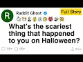 FULL STORY What s the scariest thing that happened to you on Halloween