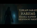 Download Lagu Haremin Derinliklerine Yolculuk... (Part 1)
