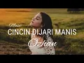 Download Lagu CINCIN DI JARI MANIS OZHAN  LAGU PAPUA BAPER POPULER 2020 Lyrics
