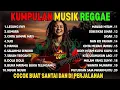 Download Lagu Top Hits Spotify Indonesia 2025 Full Album Reggae 🎧🔥 Kumpulan Musik Cover SKA REGGAE Terbaru 2025