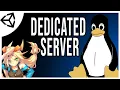 Make a Dedicated Server for your Unity Game - How To Unity Linux