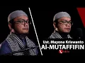 Download Lagu LDII TV: SURAH AL-MUTAFFIFIN Ust MAYONE KRISWANTO
