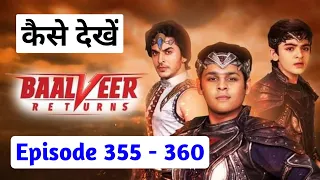 baalveer returns 355 full episode how to watch on youtube 