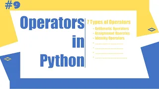 Python Tutorial - 9 Operators in Python Python for Beginners Learnerea