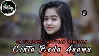 Download DJ CINTA BEDA AGAMA - REMIX FULLBAND OGT CAMPURAN MENGGILA MP3