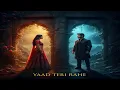 Download Lagu Yaad Teri Rahe Version 2 | Heart Touching Sad Romantic Hindi Song | Emotional Love Song 2025