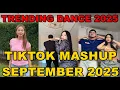 TIKTOK DANCE MASHUP SEPTEMBER 2025 || TIKTOK DANCE TREND 2025