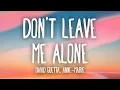 Download Lagu David Guetta, Anne-Marie - Don't Leave Me Alone (Lyrics)