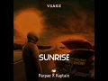 KAPTAIN SUNRISE X VSAGZ X PARPAE