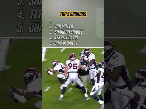 Top 5 Broncos of All Time!