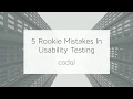 UX Design 5 Common Mistakes in Usability Testing