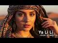 Lagu Ya Lili – ELSEN PRO Arabic EDM Remix 🌴 Ibiza x Middle East Fusion