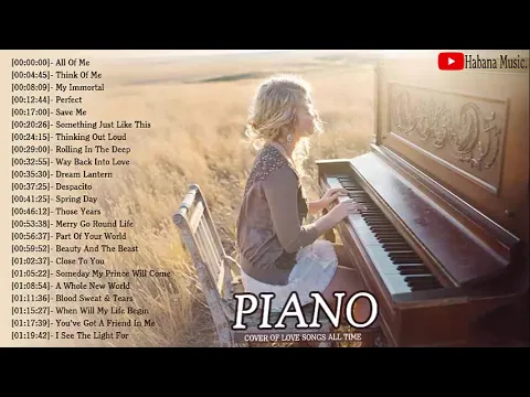Download MP3 Top 30 Piano Covers of Popular Songs 2019 - Best Instrumental Piano Covers All Time