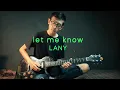 Download Lagu let me know - LANY (guitar cover)