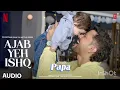 Single Papa: Ajab Yeh Ishq (Song) | Kunal Kemmu | Manoj P, Ayesha R, Prajakta K| Aman PNetflix India