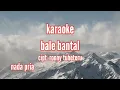Download Lagu Bale bantal karaoke//nada pria || karaoke ambon versi keyboard