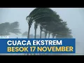 WASPADA! PERINGATAN DINI CUACA EKSTREM BESOK SENIN 17 NOVEMBER 2025, CEK WILAYAH ANDA